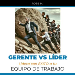 Audiolibro: Gerente vs Lider: Lidera con ÉXITO a tu equipo de trabajo