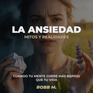 Audiolibro: La Ansiedad: Mitos y Realidades